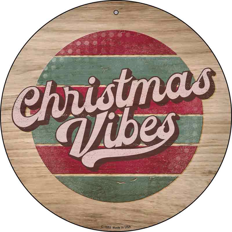 CHRISTMAS Vibes Wholesale Novelty Metal Circle Sign