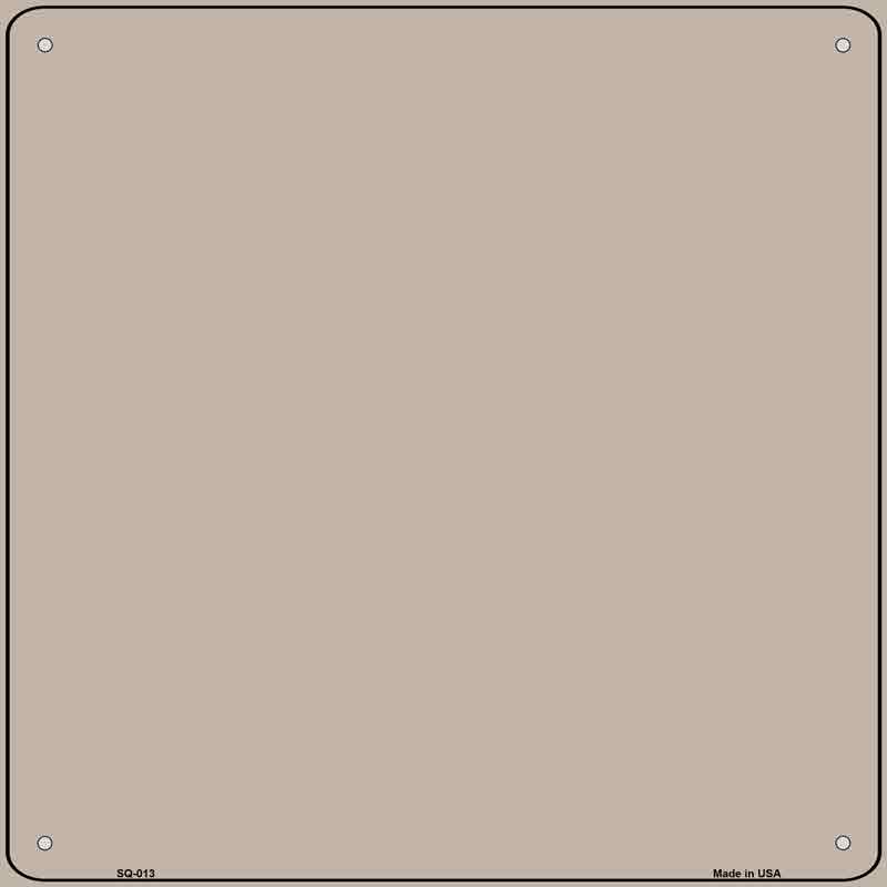 Tan Solid Wholesale Novelty Metal Square SIGN