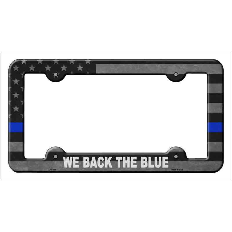 We Back The Blue Wholesale Novelty Metal License Plate FRAME