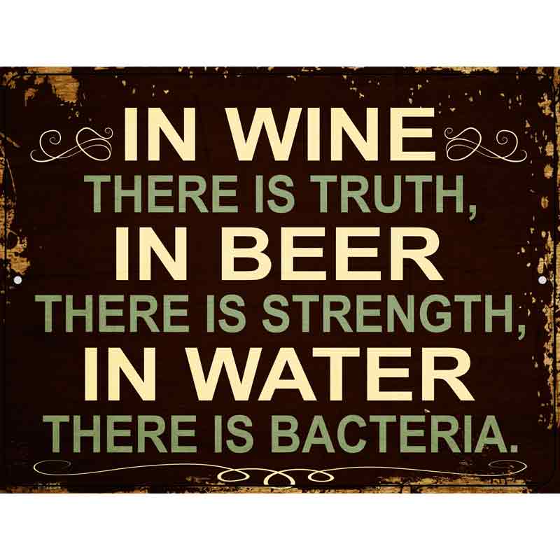 In Wine There is Truth Wholesale Metal Novelty Parking SIGN