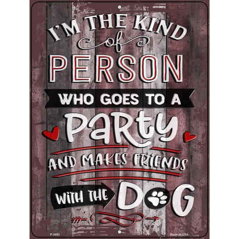 Makes Friends With Dog Wholesale Novelty Metal Parking SIGN