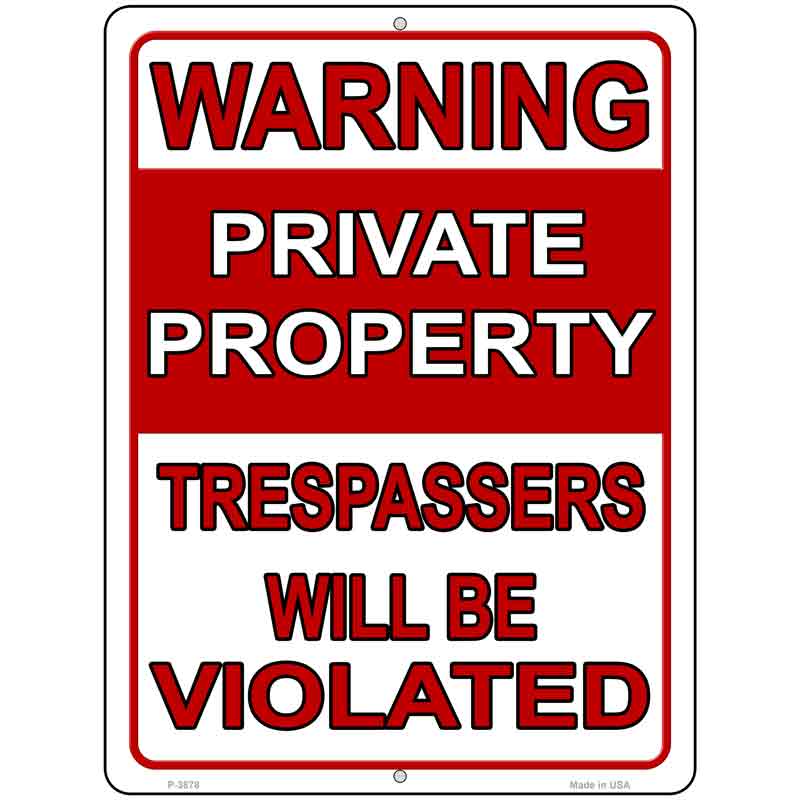 Trespassers Will Be Violated Wholesale Novelty Metal Parking Sign