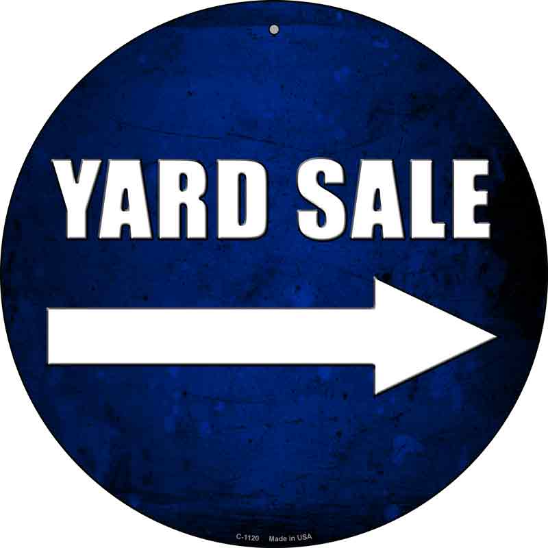 Yard Sale Right Wholesale Novelty Metal Circular SIGN
