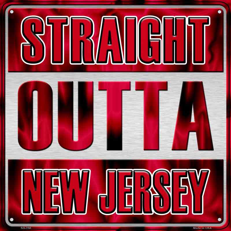 Straight Outta New JERSEY Wholesale Novelty Metal Square Sign