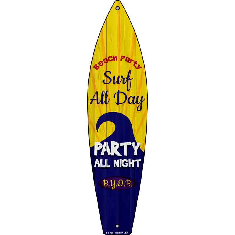 Surf All Day Party All Night Wholesale Metal Novelty Surfboard SIGN