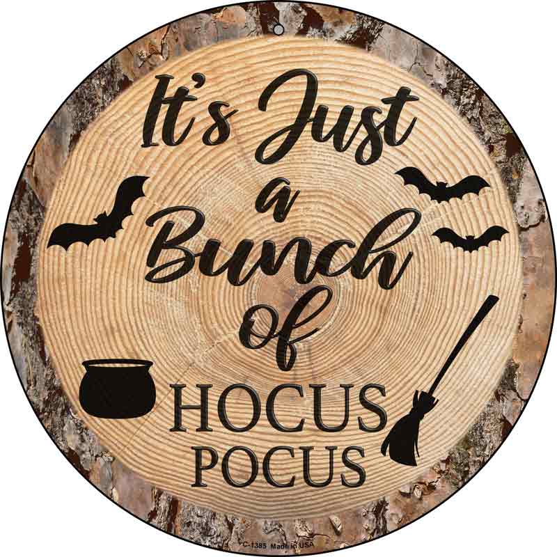 Bunch of Hocus Pocus Wholesale Novelty Metal Circular SIGN