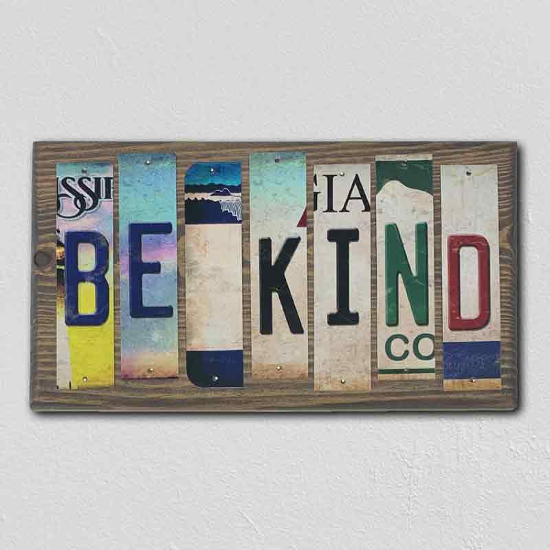 Be KINd Wholesale Novelty License Plate Strips Wood Sign