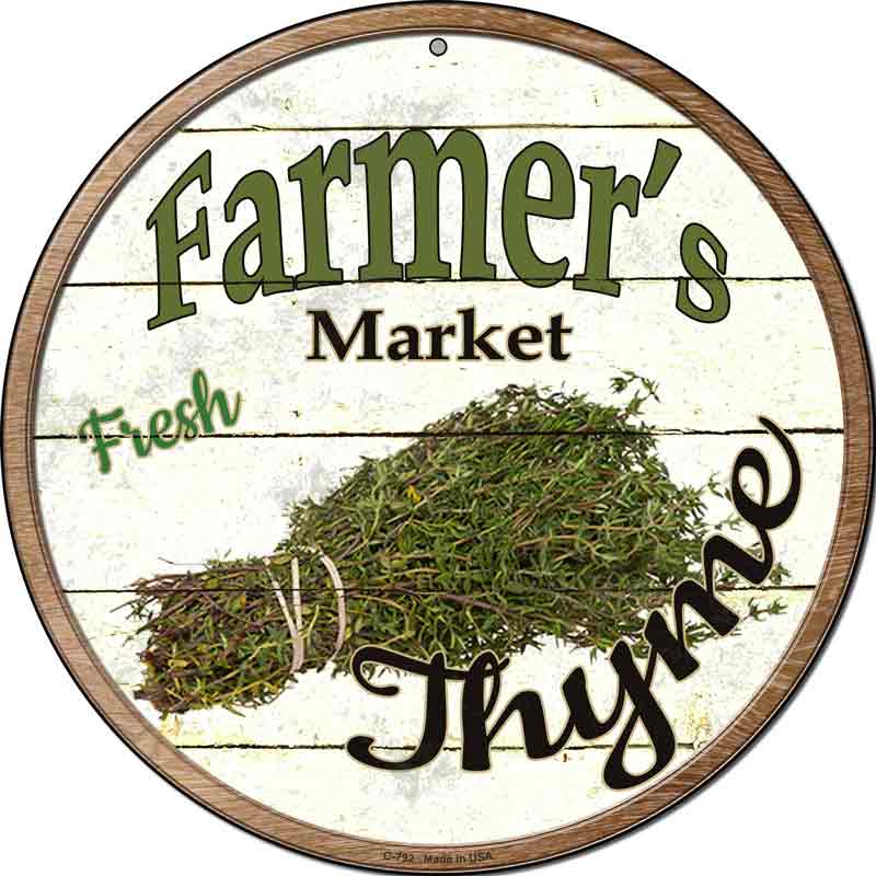 Farmers Market Thyme Wholesale Novelty Metal Circular SIGN