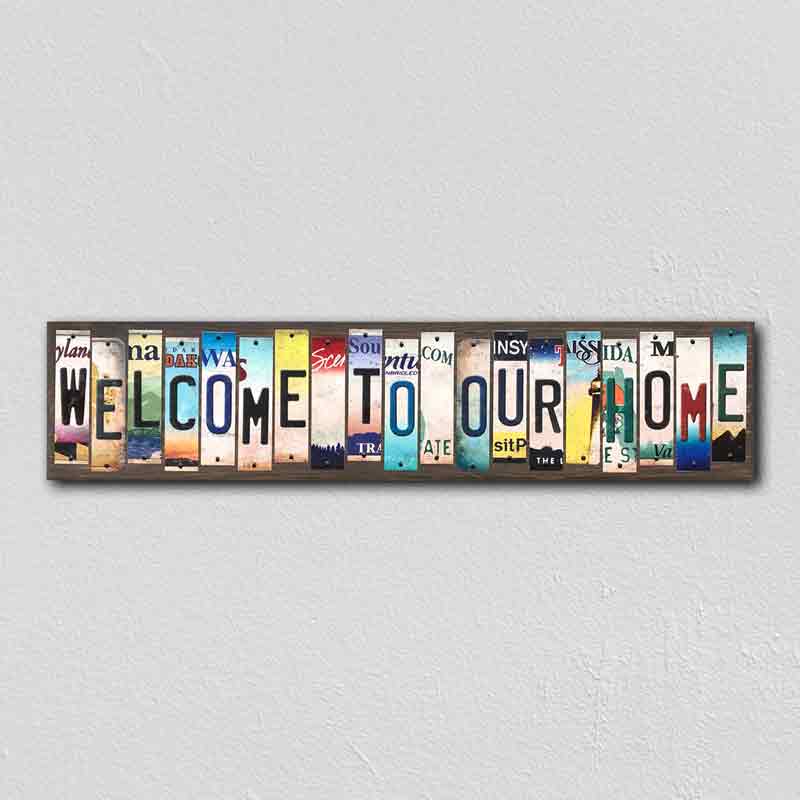Welcome To Our Home Wholesale Novelty License Plate Strips Wood SIGN