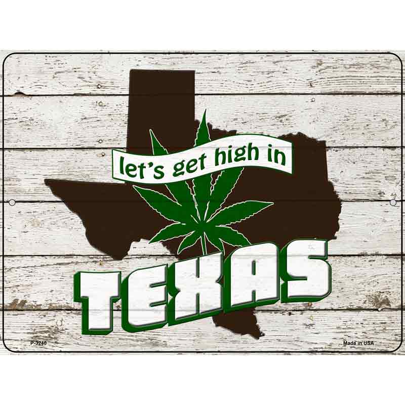 Get High In Texas Wholesale Novelty Metal Parking SIGN