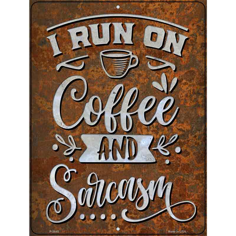 COFFEE And Sarcasm Wholesale Novelty Metal Parking Sign