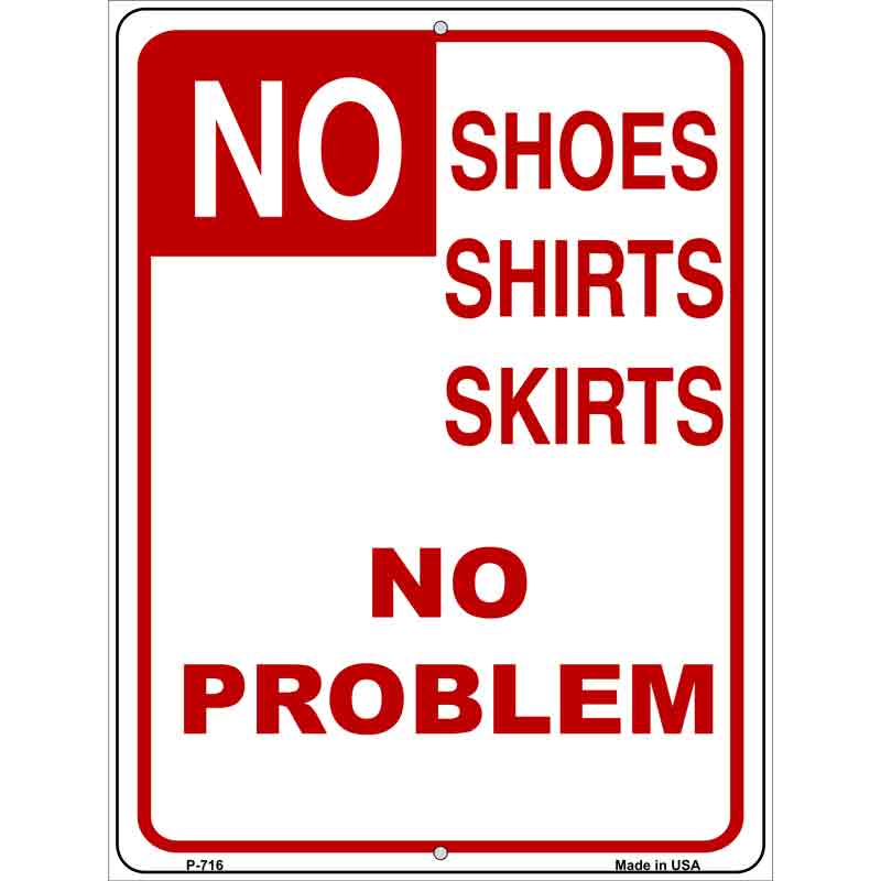 No Shoes Shirt SKIRTs No Problem Wholesale Metal Novelty Parking Sign