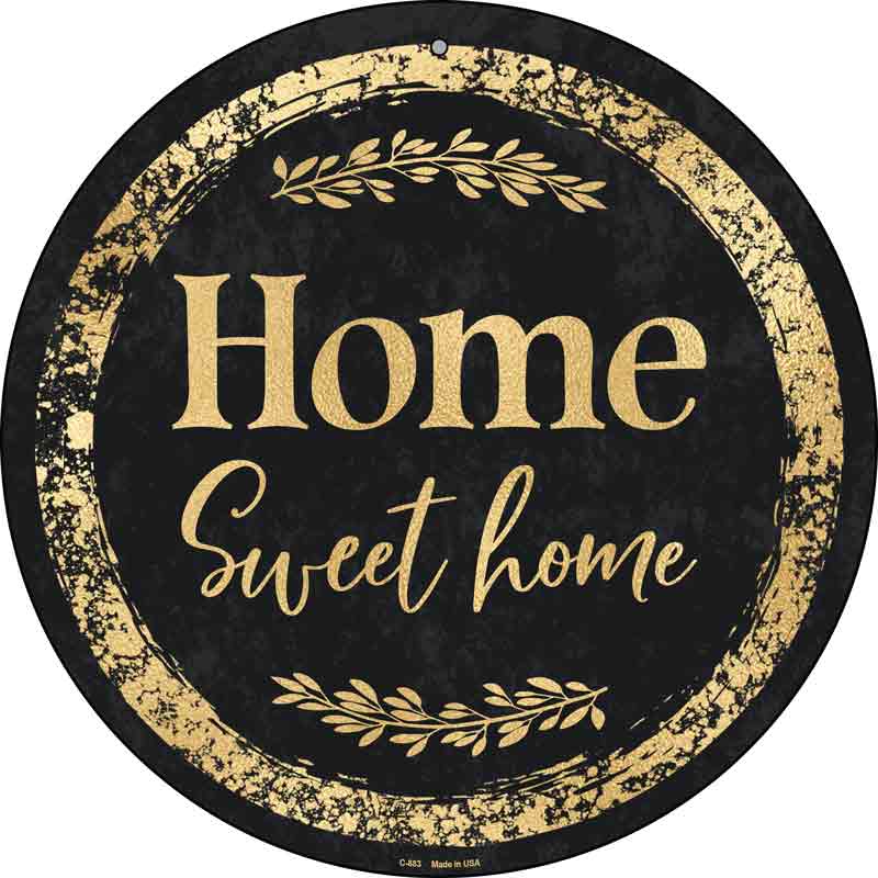 Home Sweet Home Black Wholesale Novelty Metal Circular SIGN