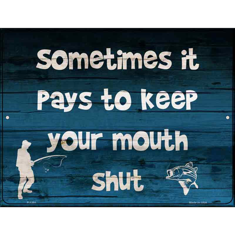 Keep Your Mouth Shut Wholesale Metal Novelty Parking SIGN
