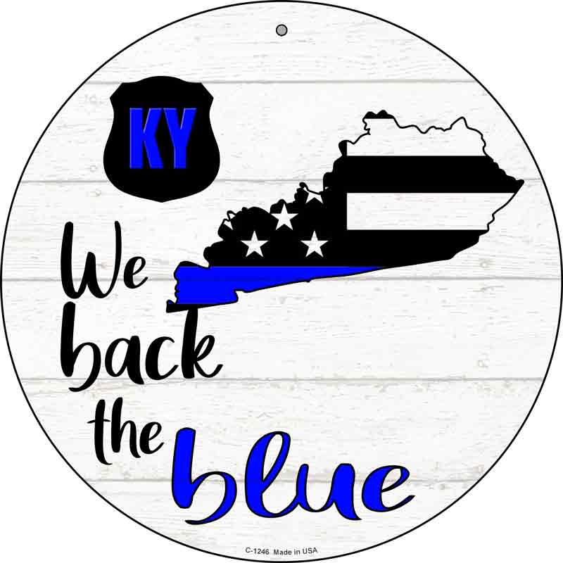 Kentucky Back The Blue Wholesale Novelty Circular SIGN
