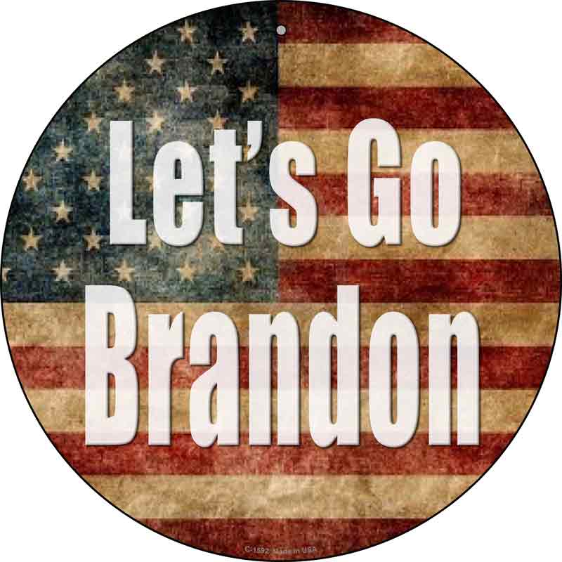 Lets Go Brandon American FLAG Wholesale Novelty Metal Circle Sign