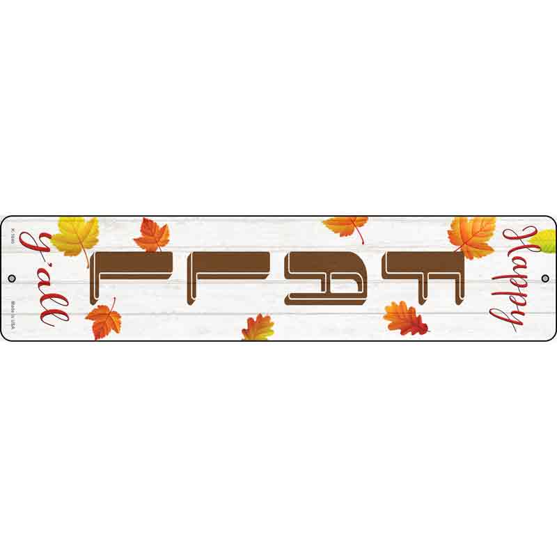 Happy Fall Yall Wholesale Novelty Small Metal Street Sign