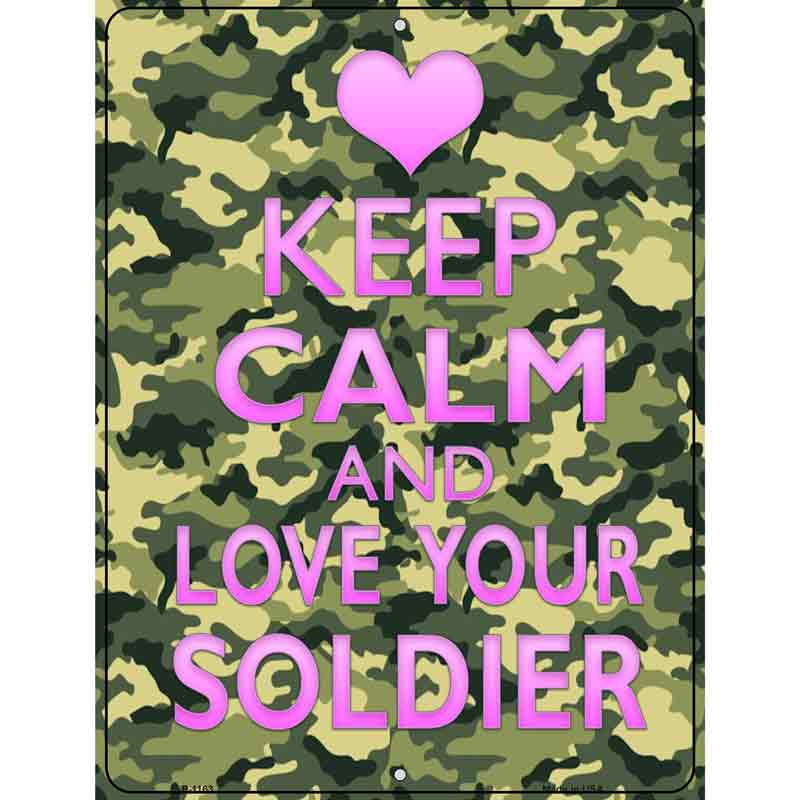 Keep Calm Love Your Soldier Wholesale Metal Novelty Parking SIGN