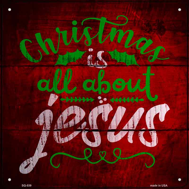 All About Jesus Wholesale Novelty Metal Square Sign