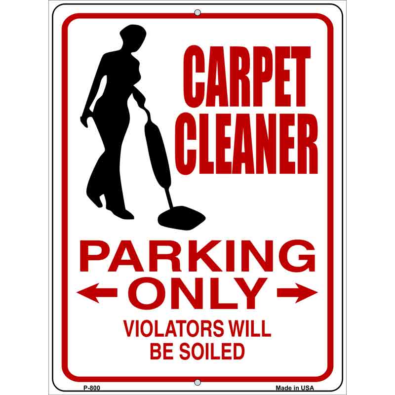 Carpet Cleaner Parking Only Wholesale Metal Novelty Parking SIGN