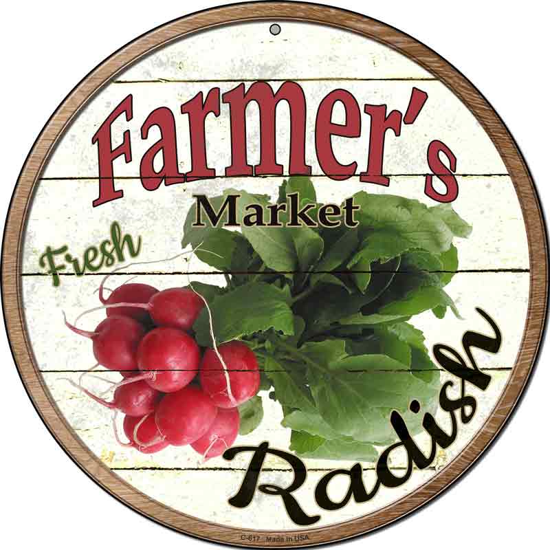 Farmers Market Radish Wholesale Novelty Metal Circular SIGN