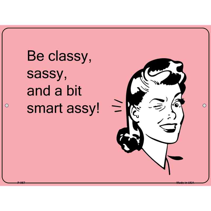 Classy Sassy Smart Assy E-Cards Wholesale Metal Novelty Small Parking SIGN