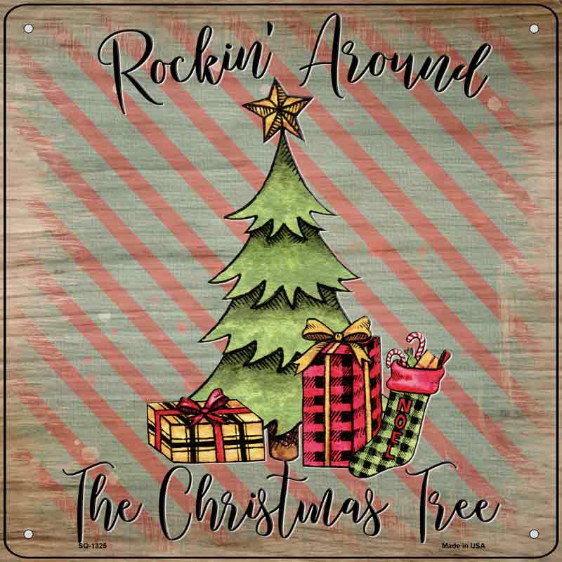 Rockin Around the CHRISTMAS Tree Wholesale Novelty Metal Square Sign