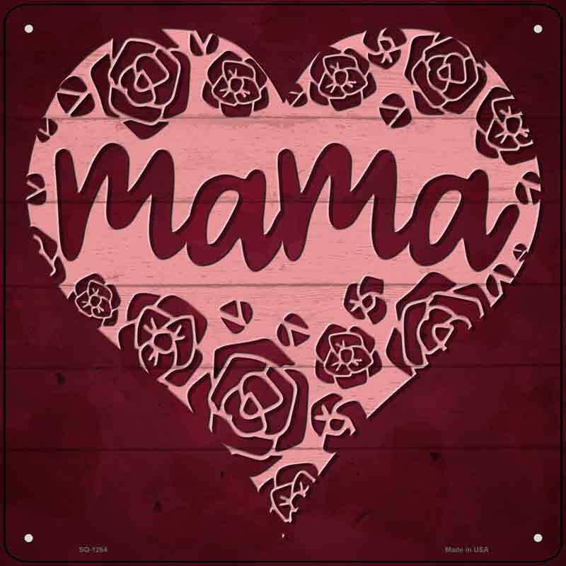 Mama Heart Rose Wholesale Novelty Metal Square SIGN