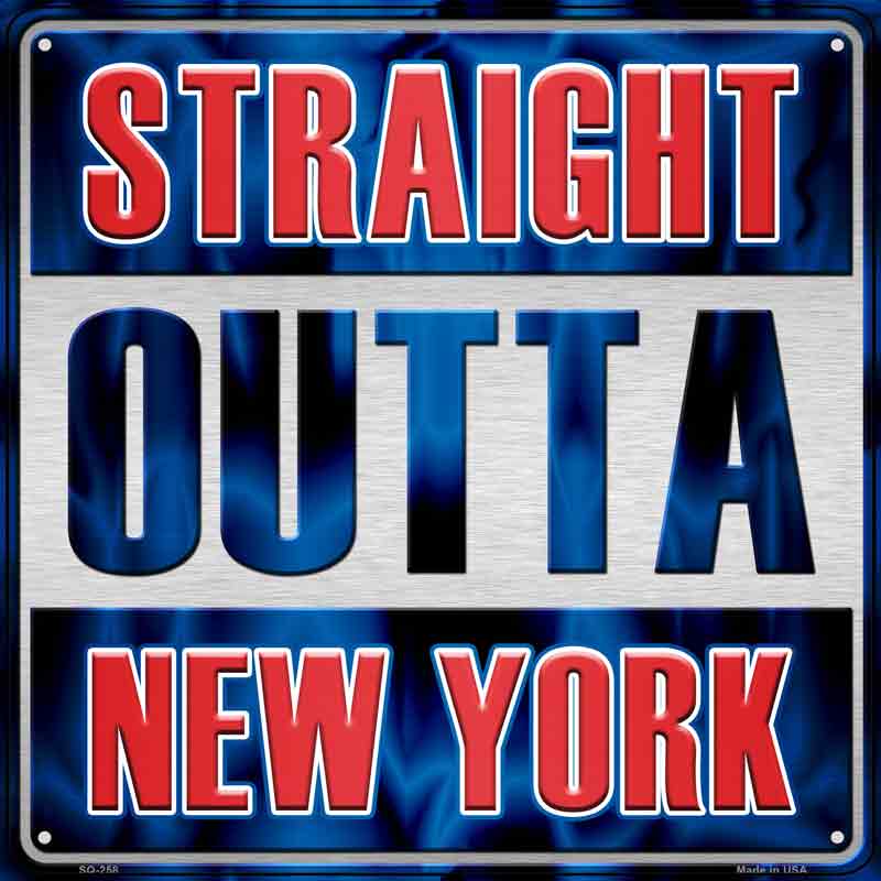 Straight Outta New York Wholesale Novelty Metal Square Sign SQ-258