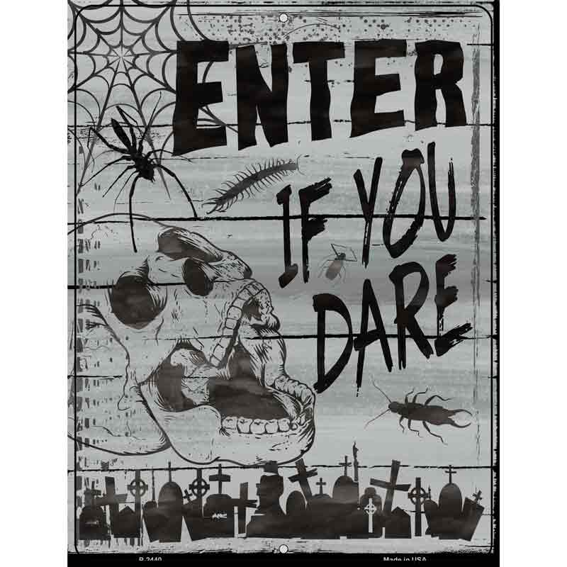 Enter If You Dare Wholesale Novelty Metal Parking SIGN