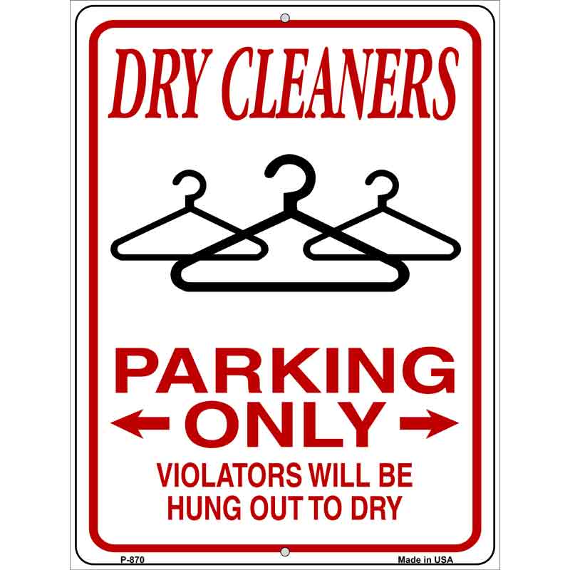 Dry Cleaners Parking Hung To Dry Wholesale Novelty Metal Parking SIGN