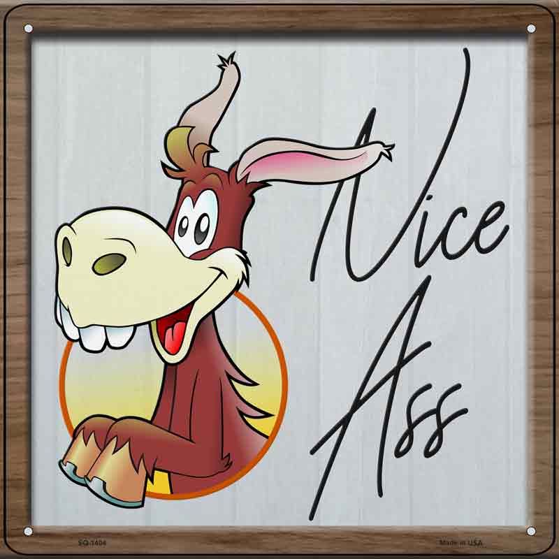 Nice Ass Wholesale Novelty Metal Square SIGN