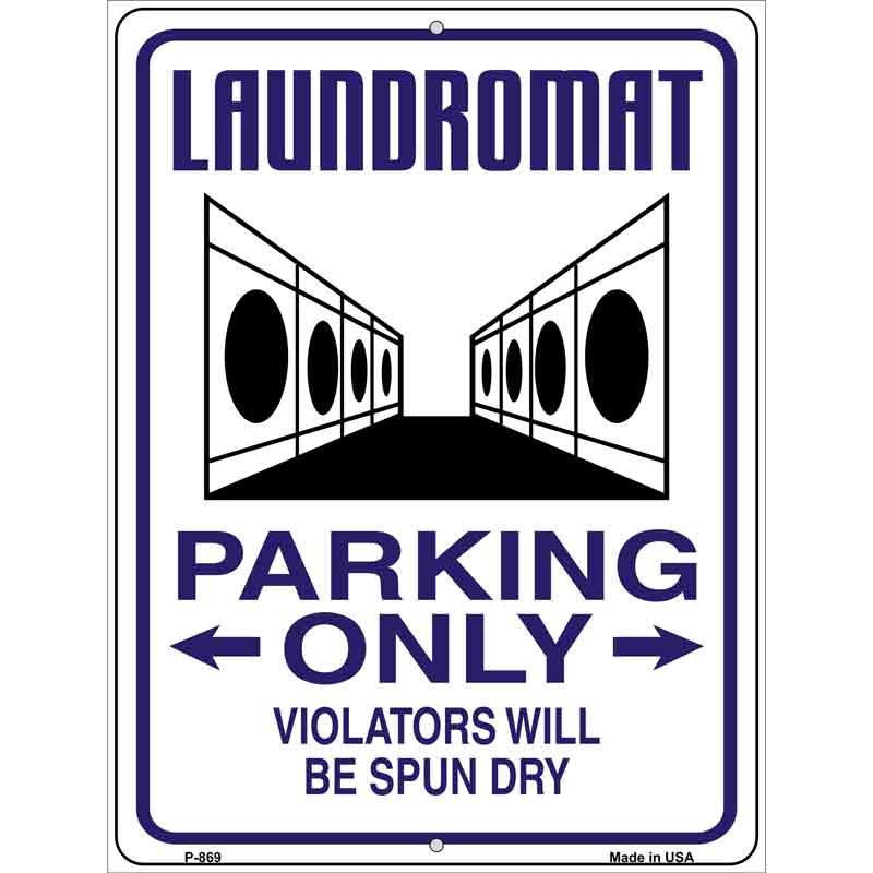 Laundromat Parking Spun Dry Wholesale Novelty Metal Parking SIGN