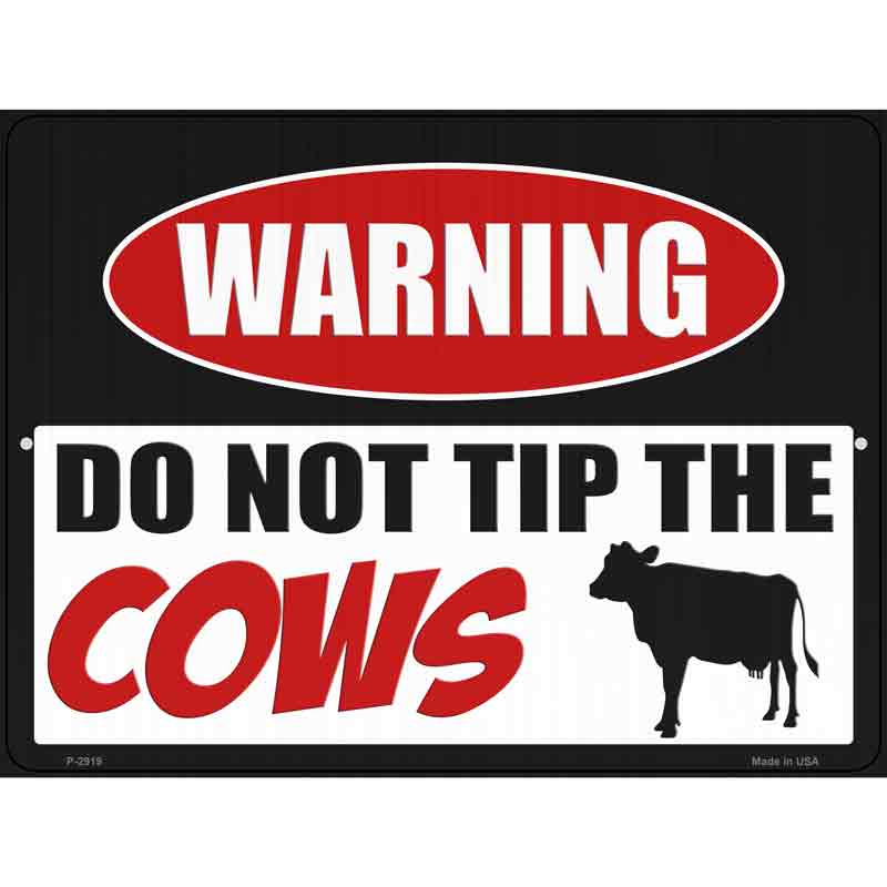 Do Not Tip The Cows Wholesale Novelty Metal Parking SIGN
