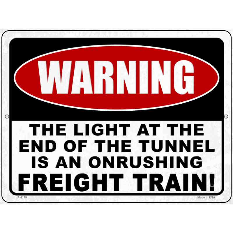 Warning Light At End Of Tunnel Wholesale Novelty Metal Parking SIGN