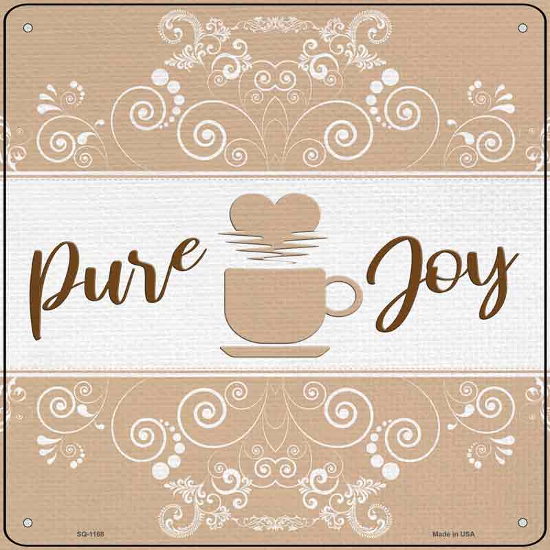 COFFEE Pure Joy Wholesale Novelty Metal Square Sign