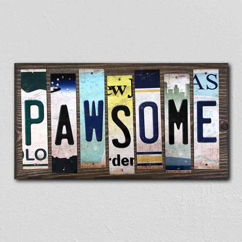 Pawsome Wholesale Novelty License Plate Strips Wood Sign