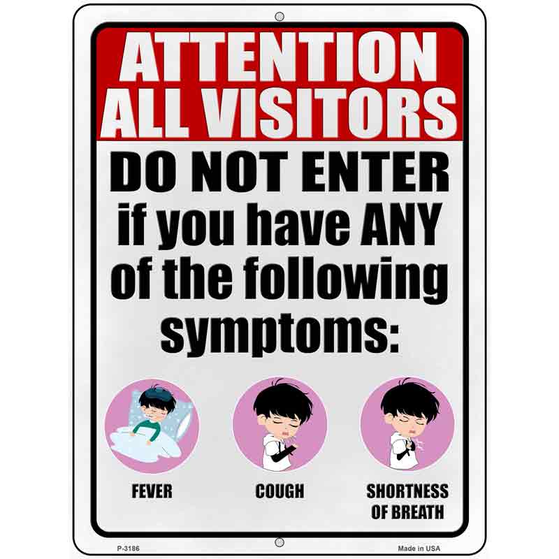 Do Not Enter With Symptoms Wholesale Novelty Metal Parking SIGN