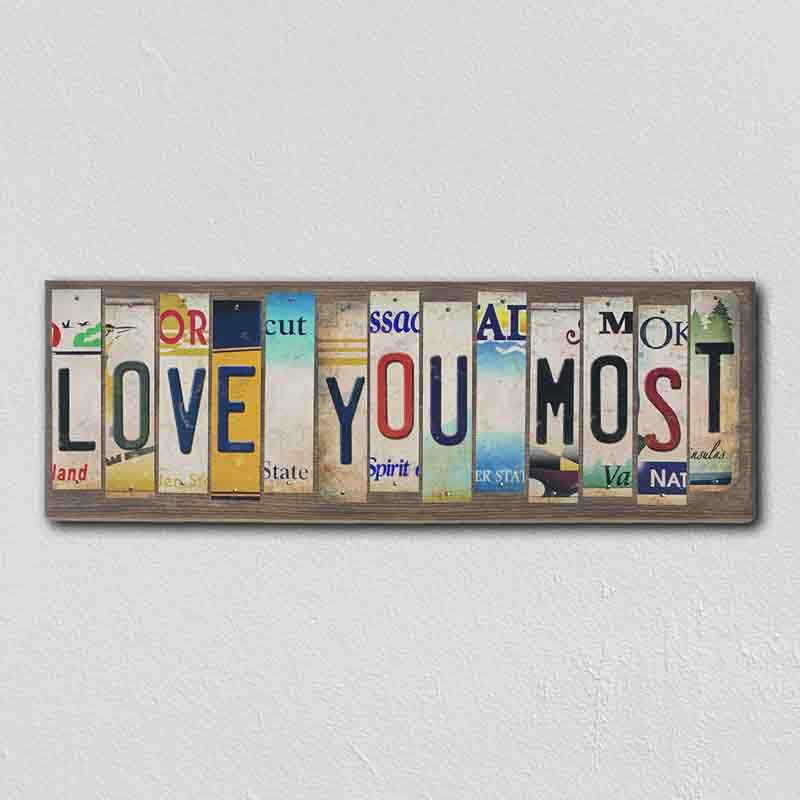 Love You Most Wholesale Novelty License Plate Strips Wood Sign