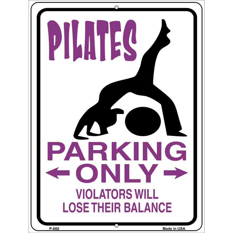 Pilates Parking Only Wholesale Metal Novelty Parking SIGN
