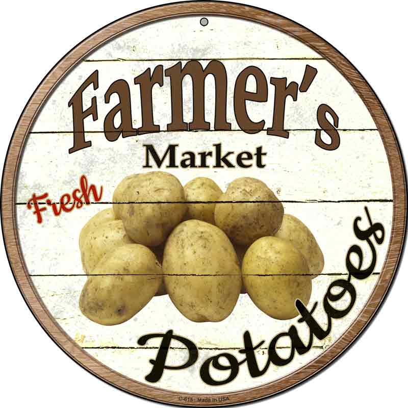 Farmers Market Potatoes Wholesale Novelty Metal Circular SIGN