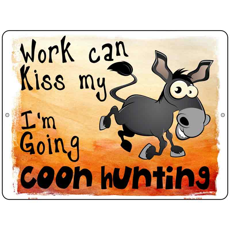 Going Coon Hunting Wholesale Metal Novelty Parking SIGN