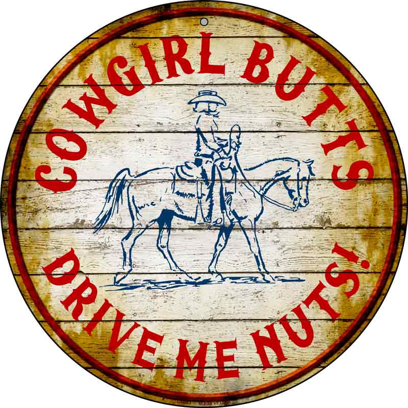 Cowgirl Butts Wholesale Novelty Metal Circular SIGN