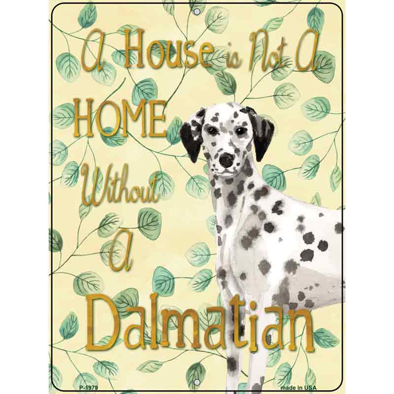 Not A Home Without A Dalmatian Wholesale Novelty Parking Sign