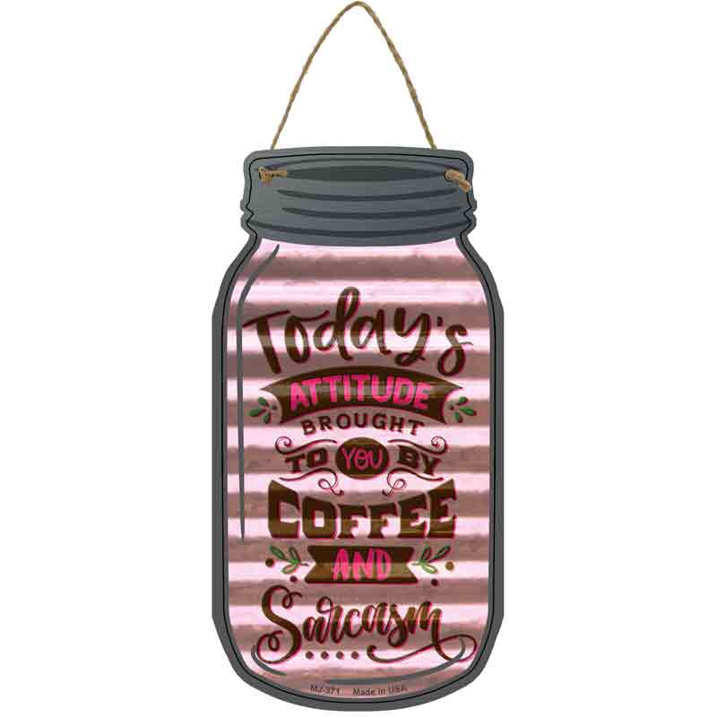COFFEE And Sarcasm Corrugated Pink Wholesale Novelty Metal Mason Jar Sign