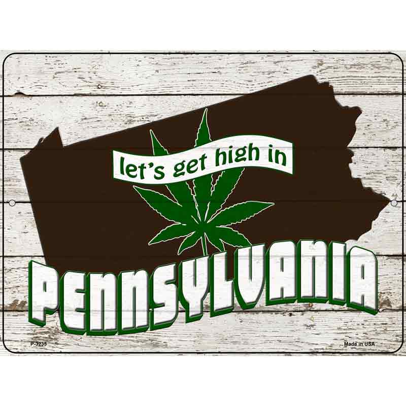 Get High In Pennsylvania Wholesale Novelty Metal Parking SIGN
