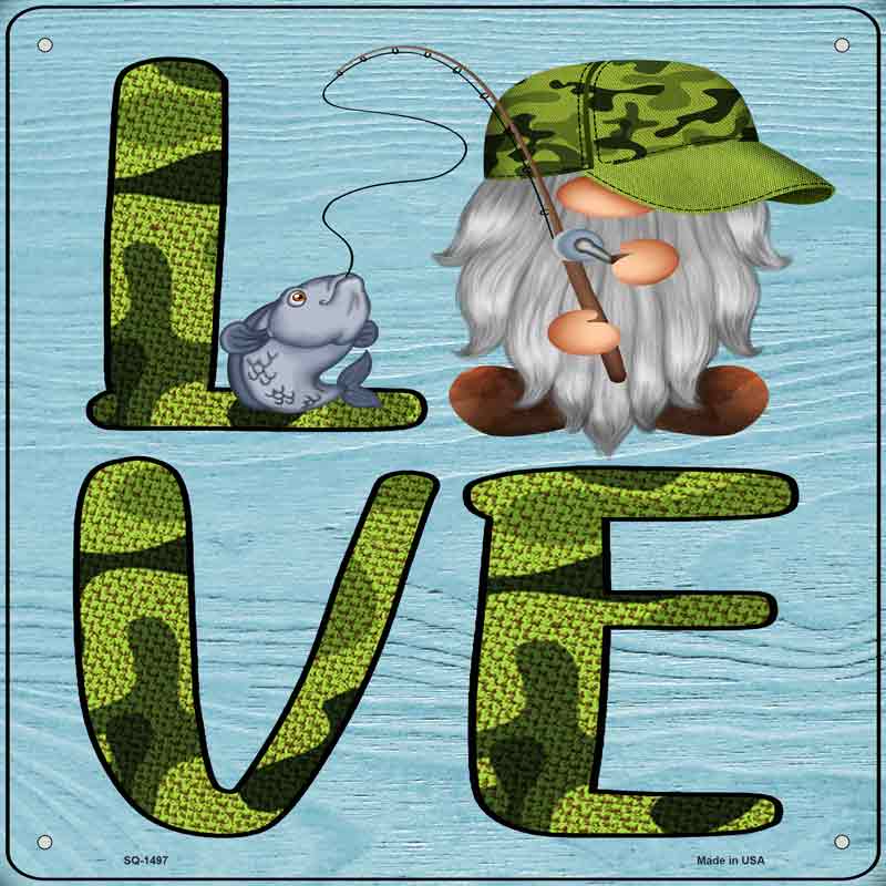 Camo Love FISHING Gnome Wholesale Novelty Metal Square Sign