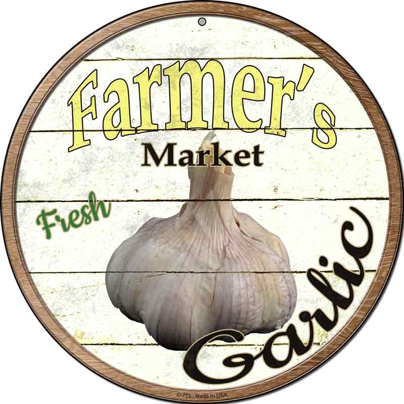 Farmers Market Garlic Wholesale Novelty Metal Circular SIGN