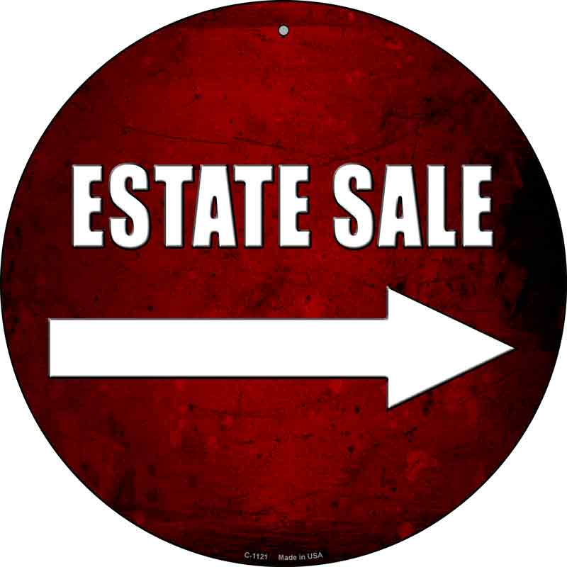 Estate Sale Right Wholesale Novelty Metal Circular SIGN