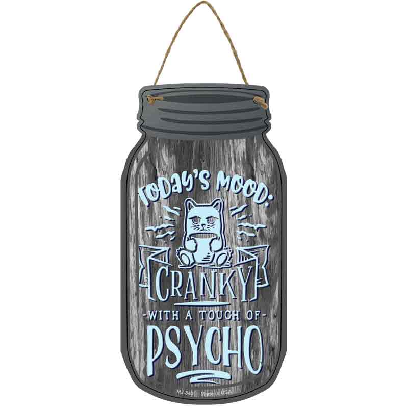 Cranky With Touch Of Psycho Wholesale Novelty Metal Mason Jar SIGN